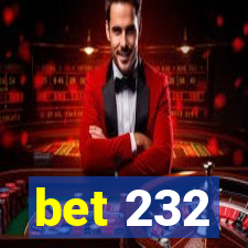 bet 232